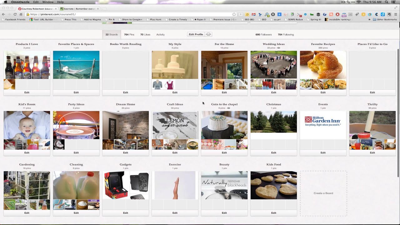 This image shows a user's profile page on a social media platform, displaying their activity, followers, and pins. Full Text: ... Thu 9:56 OmniDazzle Edit Window Help 000 @ Courtney Robertson (courare Evernote | Remember everyt PMYA + https://pinterest.com/courane01/ SEO (BE) su pri Spring it! insideEAy rankings Create a Timely + Paper.li Premiere Issue | SEO SERFS Redux #Other Bookmarks Facebook Friends Tool: URL Builder Press This Add to Magma Pin Share to Google+ Plus Hunt 22 Boards 764 Ping 70 Likes Activity Edit Profile 690 Followers 784 Following For the Home Wedding Ideas Favorite Recipes Places I'd Like to Go Products I Love Favorite Places & Spaces Books Worth Reading My Style 19 pins Edit Edn Edit Christmas Events Thrifty Kid's Room Party Ideas Dream Home Craft Ideas Goin to the chapel 0 - 1 pln 00 pln 11 pins 2 LEMON SHilton Garden Inn angst scrub Everything. Right where you need it." Edit Edit Edit Edit Edit Edit Kids Food Gardening Cleaning Gadgets Exercise Beauty 10 pins a pins 1 pln Naturally remove blackheads Create a Board Edit Edit Edit Edit Edit