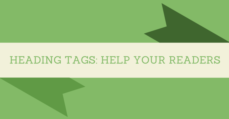 Heading tags help your readers #WordPress
