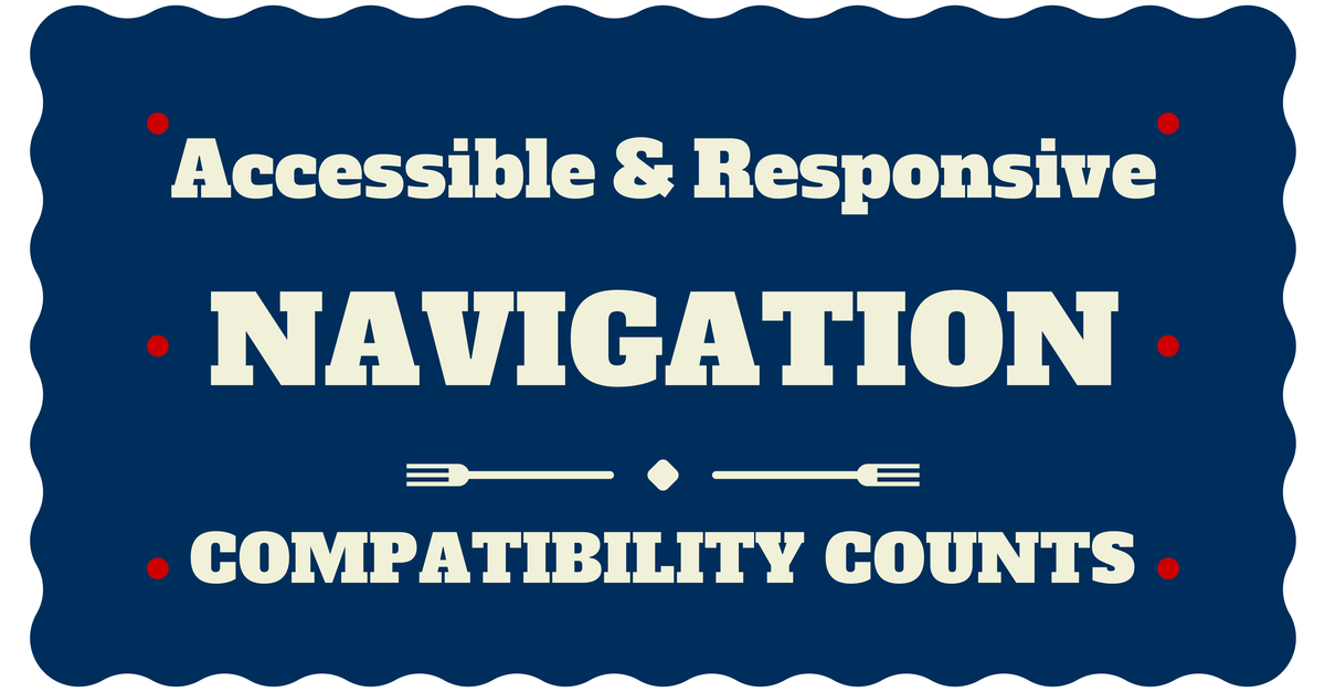 Mobile Responsive Navigation and Accessibility